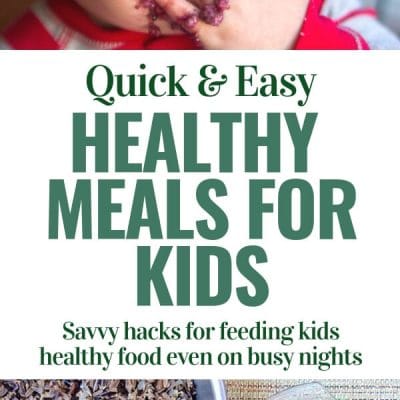 pin with photos of child eating and plates filled with wild rice and vegetables with title text (quick & easy healthy meals for kids)