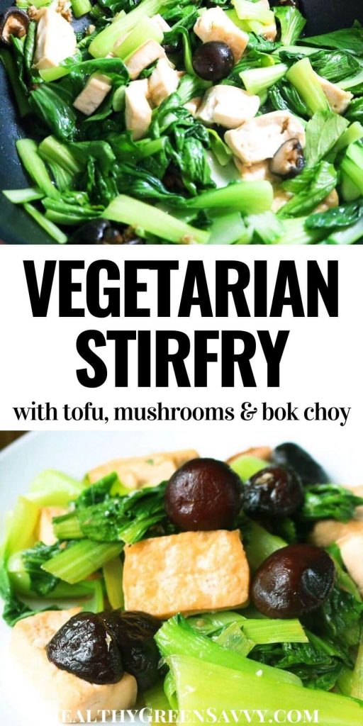 pin with title text and photos of vegetarian stir fry with tofu, mushrooms, and bok choy