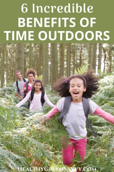 Get Outside Get Outside! 6 Amazing Ways Time in Nature Supports Health