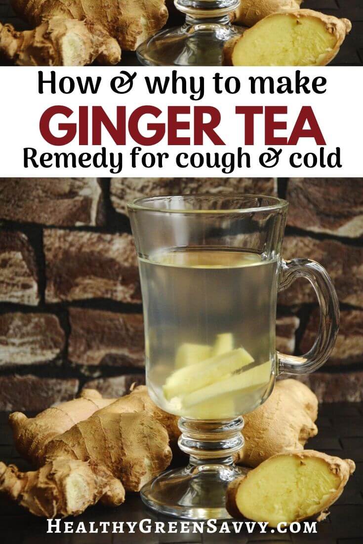 Ginger Tea for Colds & Health Benefits of Ginger Tea
