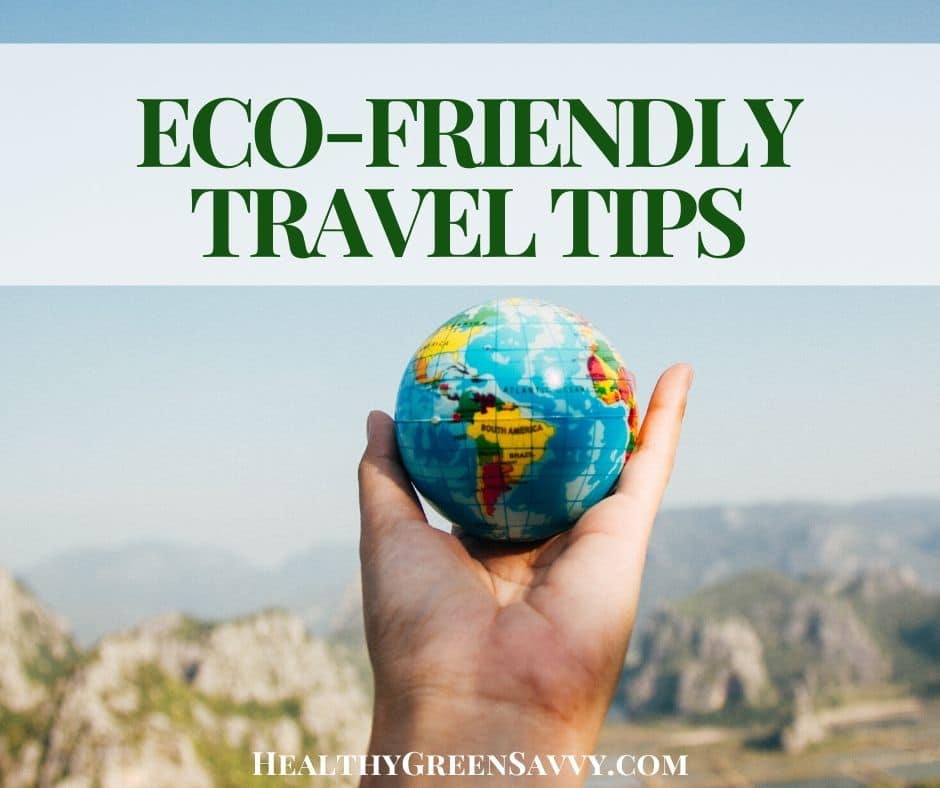 cover photo of hand holding globe and mountain scenery with title text (Eco-friendly Sustainable Travel Tips)