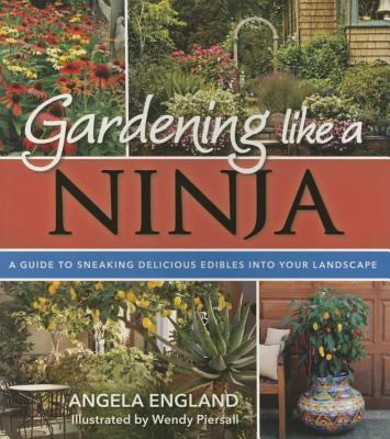 photo of cover of gardening book, Gardening Like a Ninja