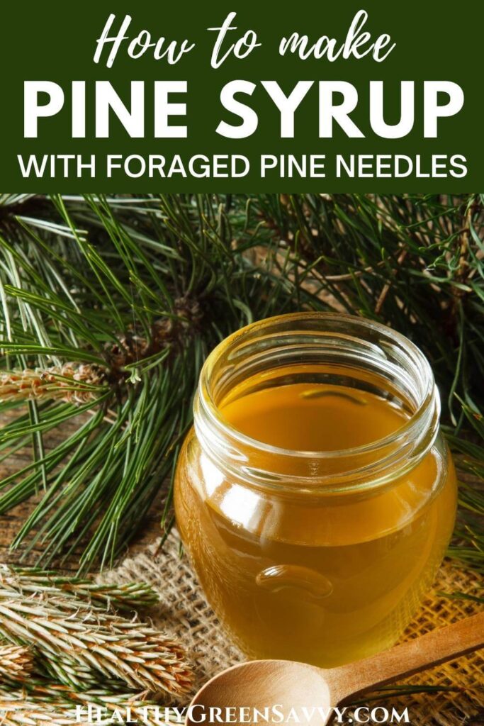pin with photo of pine syrup in jar with pine needles and title text