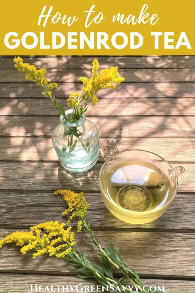 pin with photo of goldenrod tea recipe in glass cup with goldenrod flowers on wood table plus title text