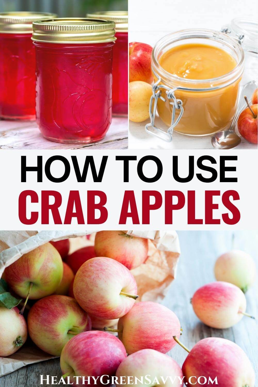 11 Best Uses for Crab Apples (Yep, You Can Eat Them!)