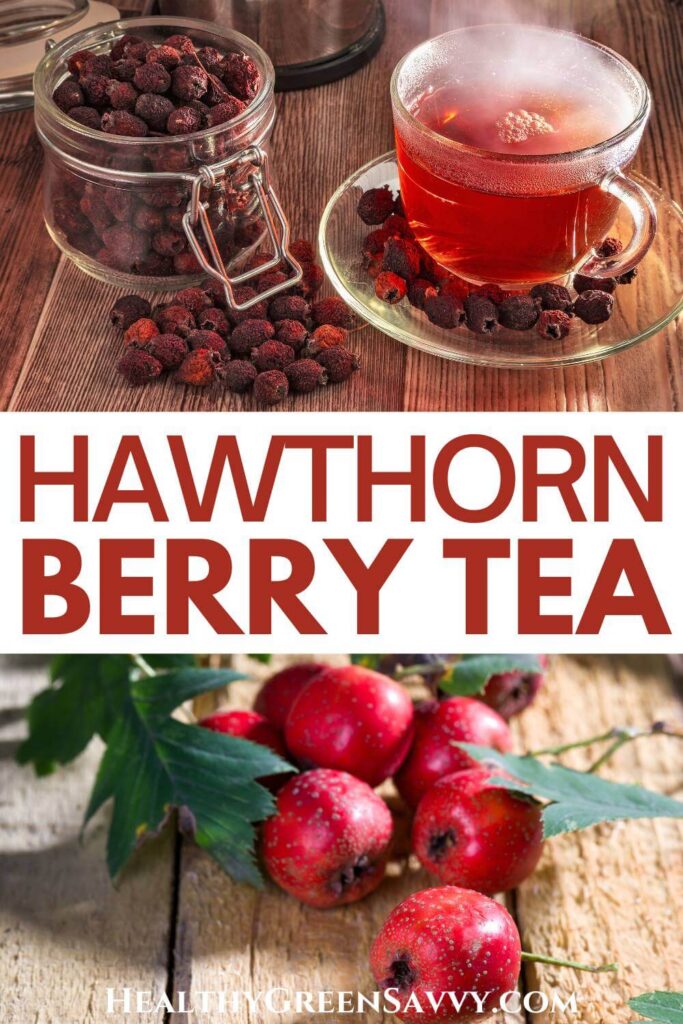 pin with photos of glass cup filled with red hawthorn berry tea plus fresh hawthorn berries