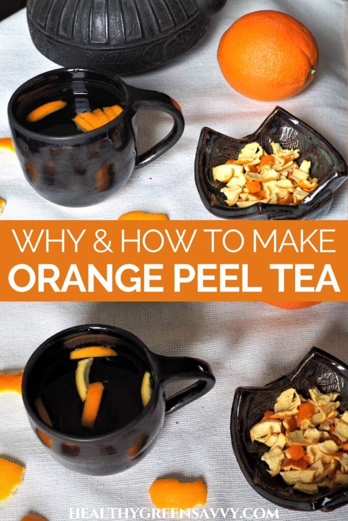 pin with photos of orange peel tea in cup with dried orange peels and teapot plus title text