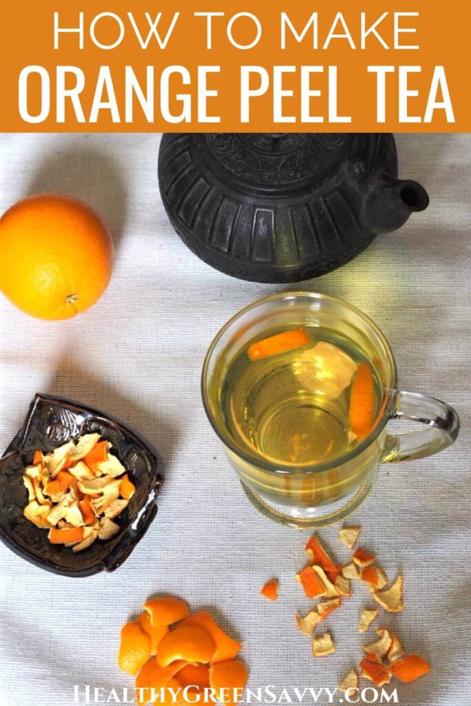 pin with photo of orange peel tea in cup with dried orange peels and teapot plus title text