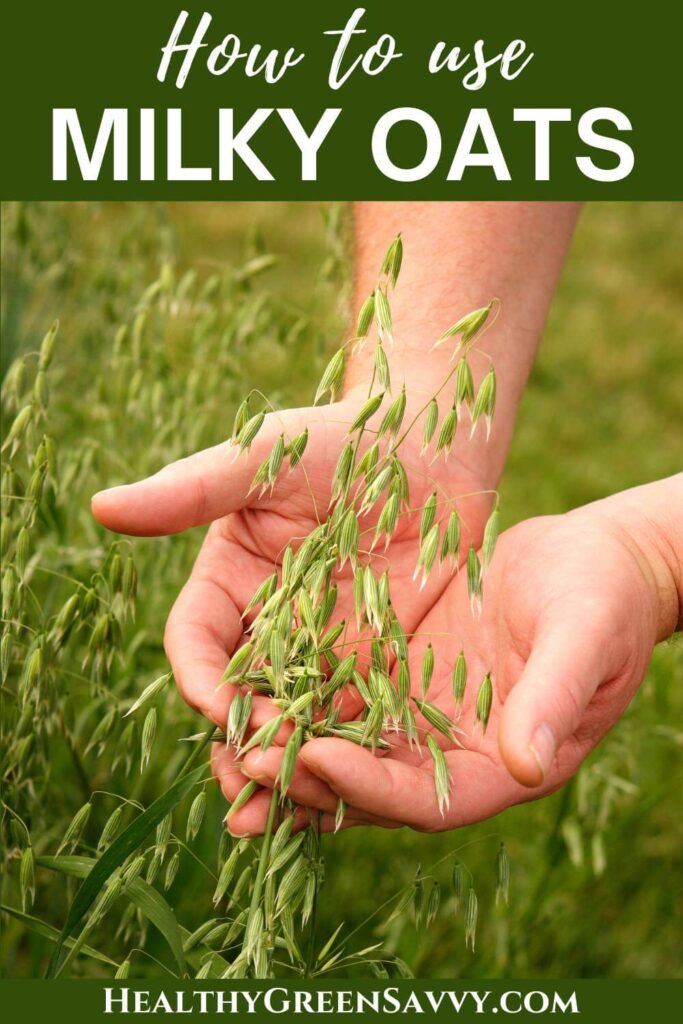 pin with photo of hands holding milky oats with title text