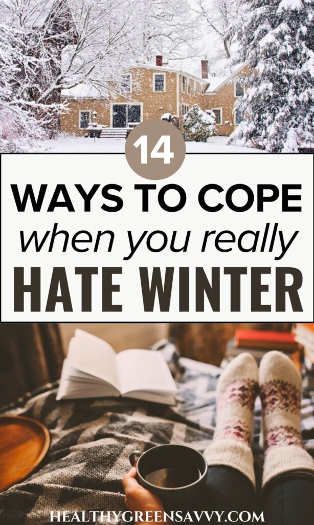 14 Coping Strategies If You Hate Winter (& Love Plants)