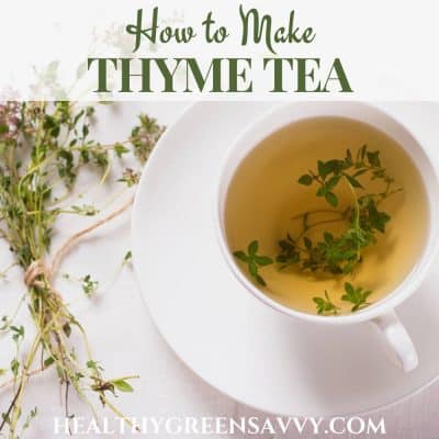 cover photo of thyme tea steeping in white teacup with bunch of thyme of white background with title text overlay