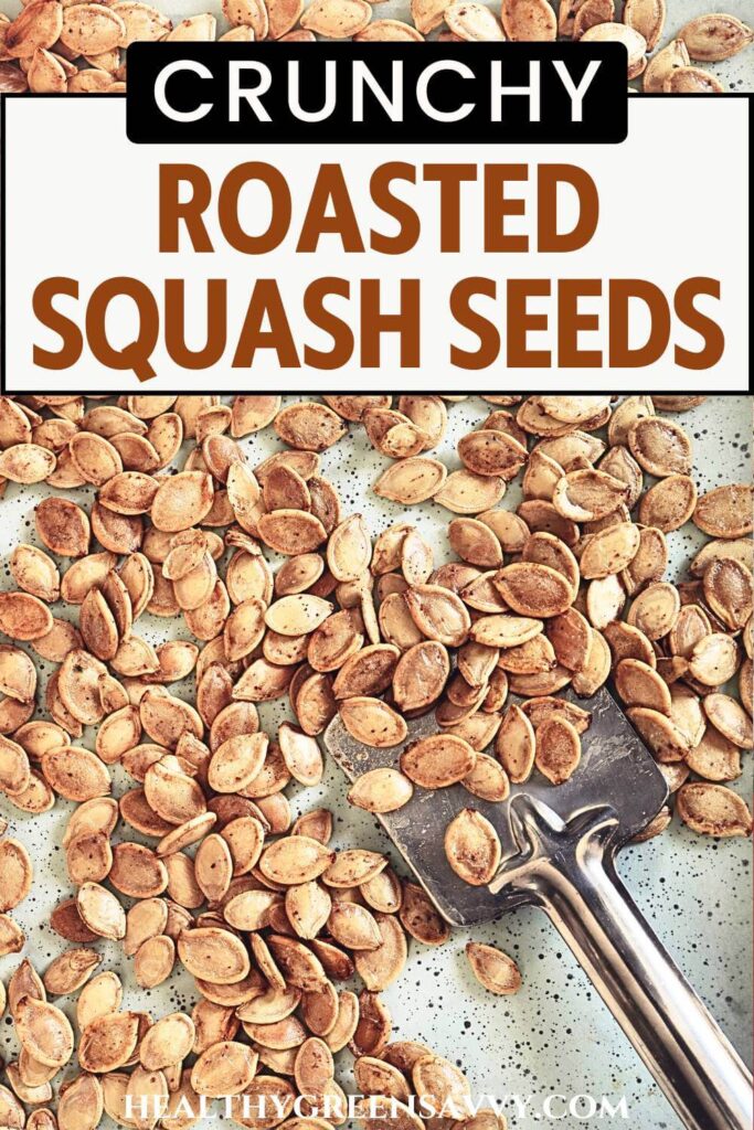 pin with photo of roasted squash seeds with title text