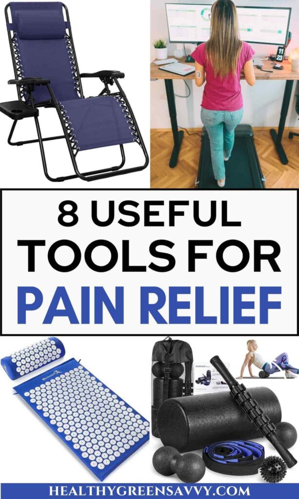 pin with photos of top pain relief tools: zero gravity chair, walking desk, acupressure mat, and foam roller and massage balls,
