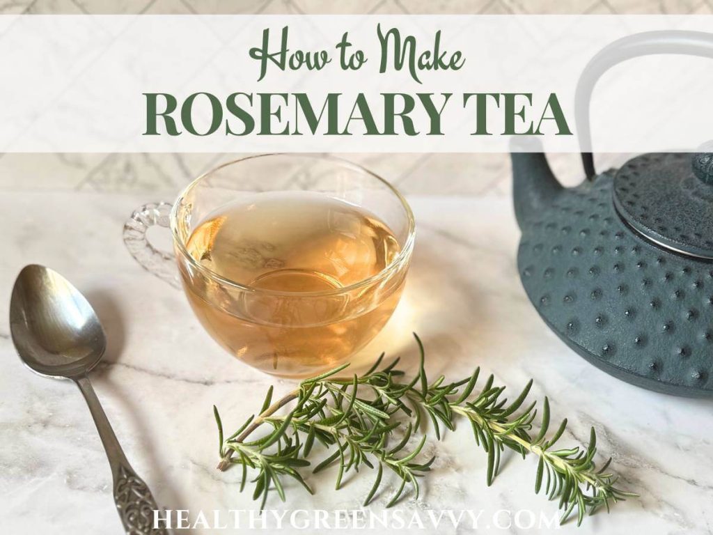 cover photo of rosemary tea in glass cup with sprig of fresh rosemary on white marble with title text overlay